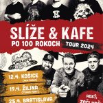 HORKÝŽE SLÍŽE & INÉ KAFE - SLÍŽE & KAFE Po 100 rokoch Tour 2024 Plagát