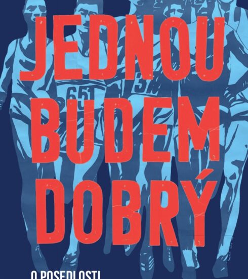 Jednou budem dobrý: O posadnosti, ktorá nekončí v cieli